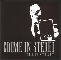 Crime In Stereo : The Contract